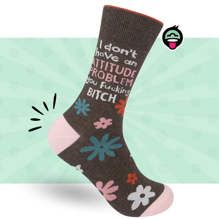 I Don’t Have An Attitude Problem You Fucking Bitch Socks - HER Home Design Boutique