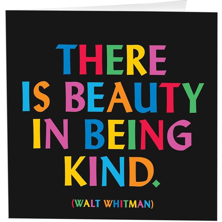 Beauty In Being Kind (Walt Whitman) Quotable Greeting Card - HER Home Design Boutique