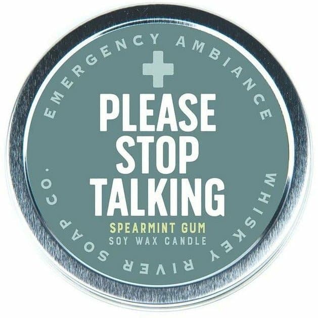 Emergency Ambiance: Please Stop Talking Candle Tin - HER Home Design Boutique