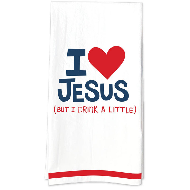 I Love Jesus (but I drink a little) Tea Towel - HER Home Design Boutique