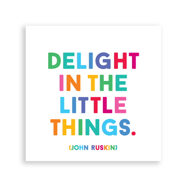 Magnets - MD316 - Delight In The Little Things (John Ruskin) - HER Home Design Boutique