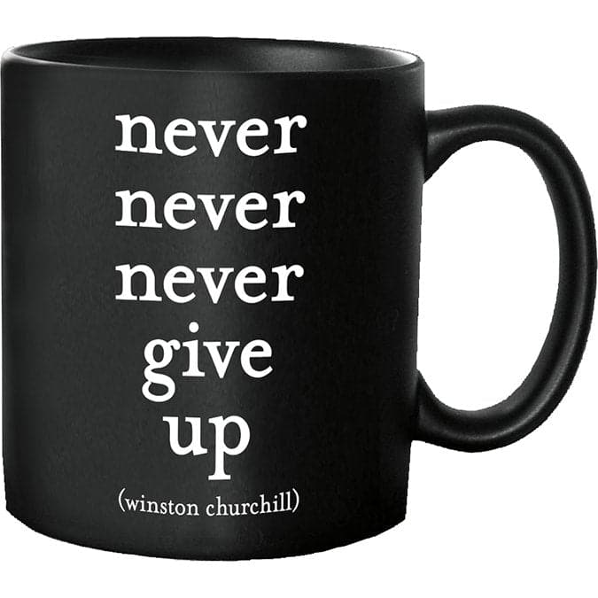 Never Give Up (Winston Churchill) - Coffee Mug - HER Home Design Boutique